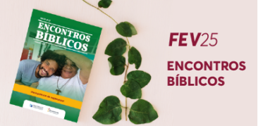 “Uma palavra de esperança”: faça o download dos Encontros Bíblicos