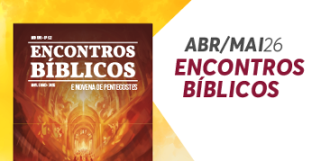 Encontros Bíblicos de abril, maio e Novena de Pentecostes: faça o download do seu exemplar!
