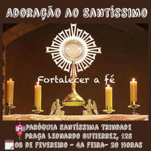 Adoração Santíssimo – PST  08/02/2019