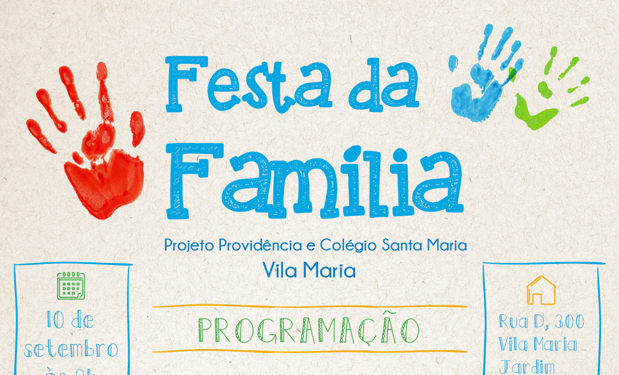 Projeto Providência e Colégio Santa Maria promovem Festa da Família