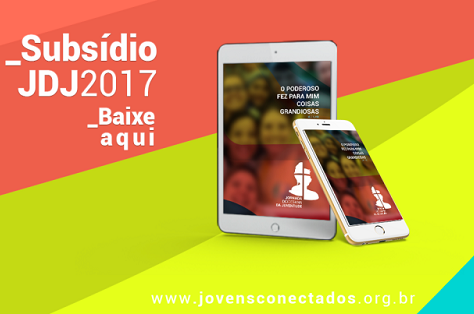 CNBB DIVULGA SUBSÍDIO PARA A JORNADA DIOCESANA DA JUVENTUDE 2017