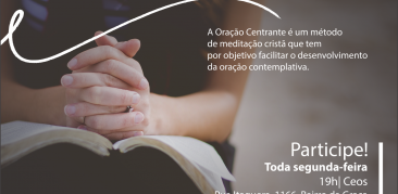 ORAÇÃO CENTRANTE: MOMENTO DE MEDITAÇÃO E INTIMIDADE COM DEUS