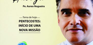 PALAVRA AMIGA: CELEBRAÇÃO DE PENTECOSTES