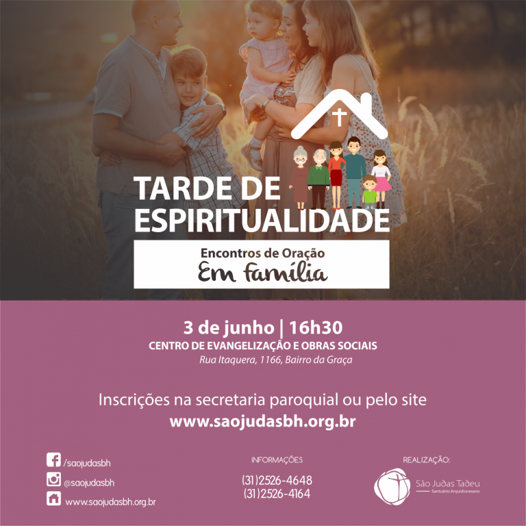 3 DE JUNHO:  TARDE DE ESPIRITUALIDADE PARA OS GRUPOS DE ORAÇÃO EM FAMÍLIA