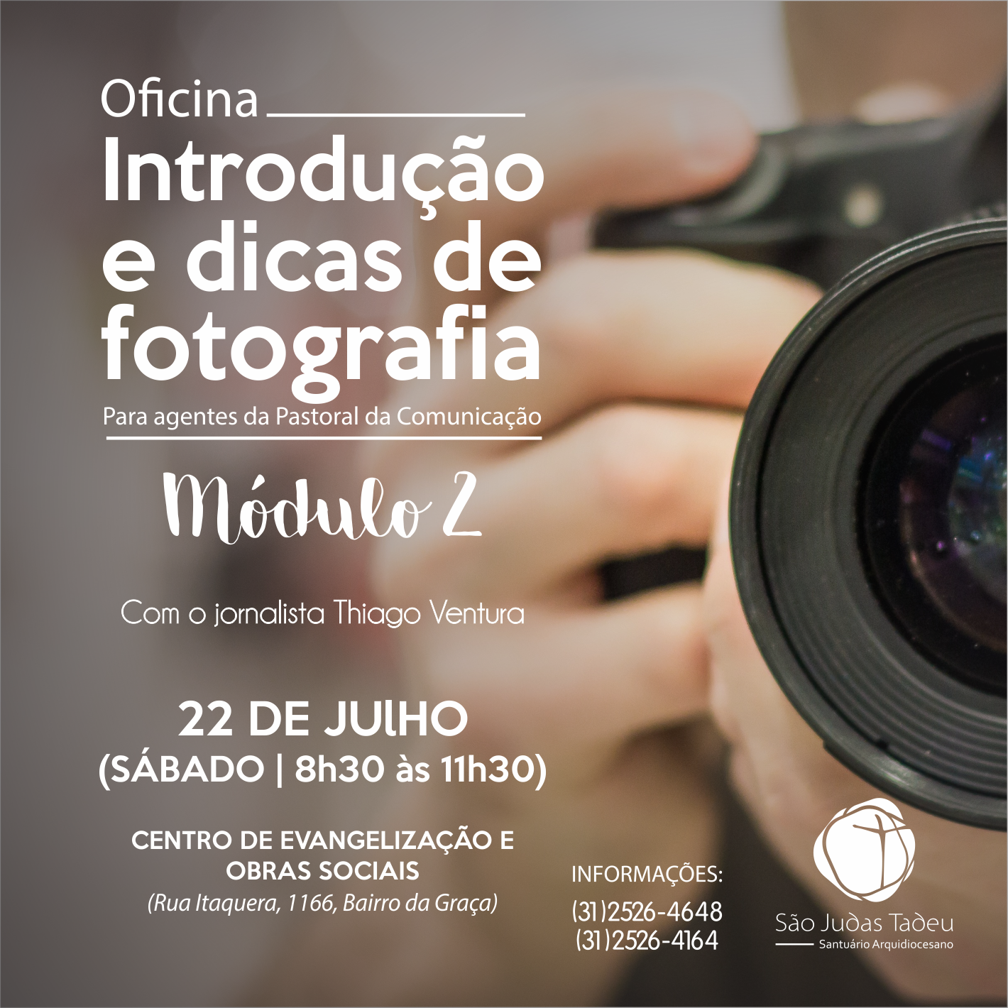 PASTORAL DA COMUNICAÇÃO DO SANTUÁRIO PROMOVE 2º MÓDULO DA OFICINA DE FOTOGRAFIA