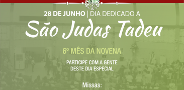 6º MÊS DE NOVENA DEDICADO A SÃO JUDAS TADEU