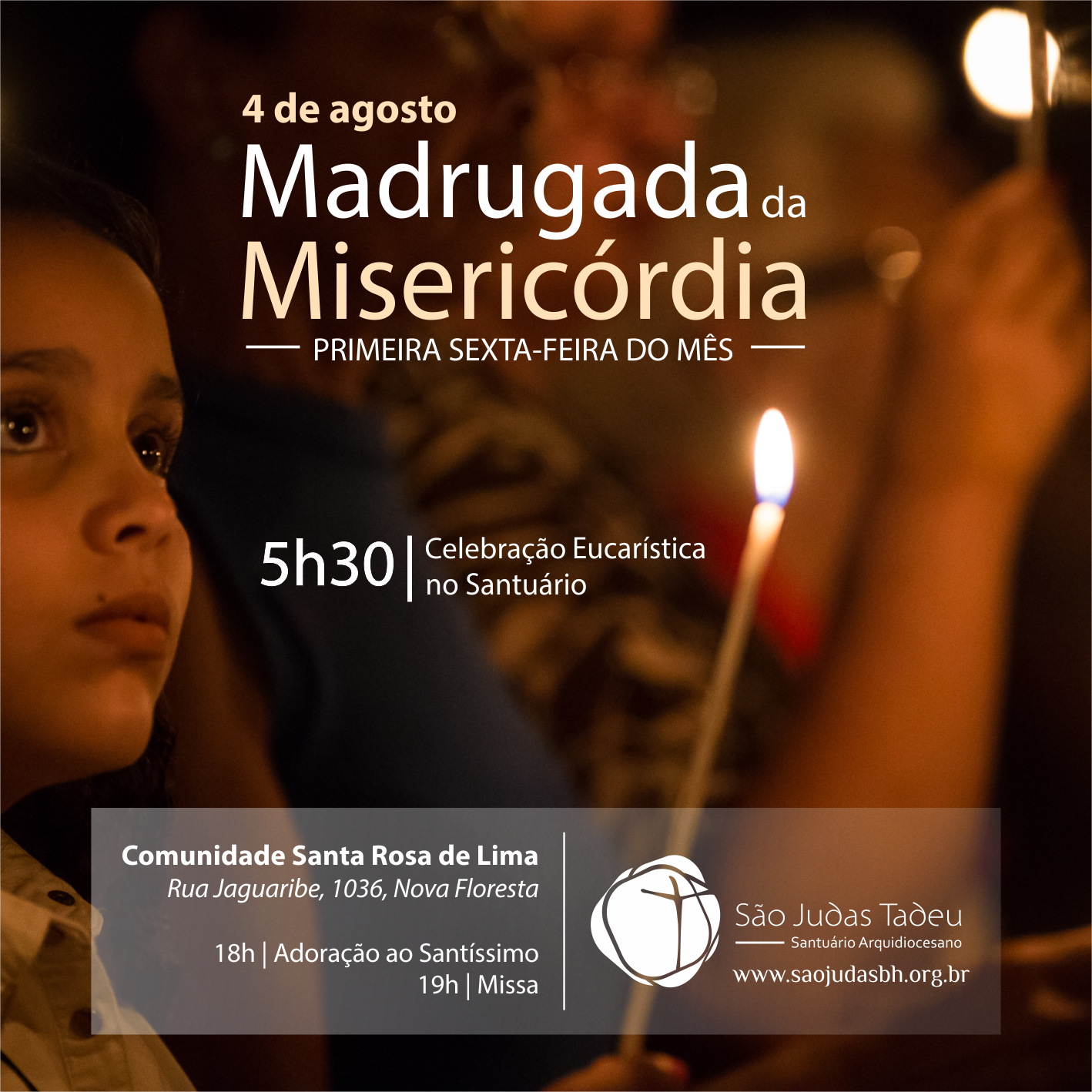 MADRUGADA DA MISERICÓRDIA: 4 DE AGOSTO