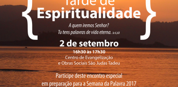 TARDE DE ESPIRITUALIDADE NESTE SÁBADO, 2 DE SETEMBRO