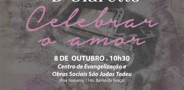 OBRAS SOCIAIS RECEBE O RECITAL D’CLARETTO – CELEBRAR O AMOR