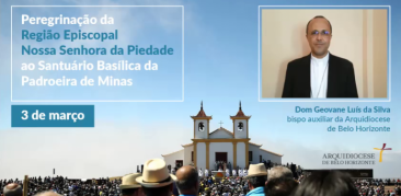 Peregrinação ao Santuário Basílica Nossa Senhora da Piedade: 3 de março