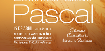 Manhã de Espiritualidade Pascal: 15 de abril