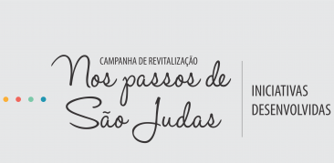 Nos Passos de São Judas: iniciativas desenvolvidas