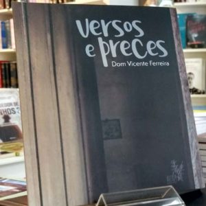 Versos e Preces: livro de dom Vicente Ferreira traz fé e espiritualidade em forma de poesias e fotografias