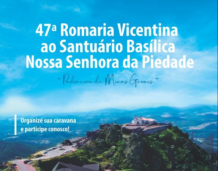 47ª Romaria Vicentina ao Santuário Basílica Nossa Senhora da Piedade