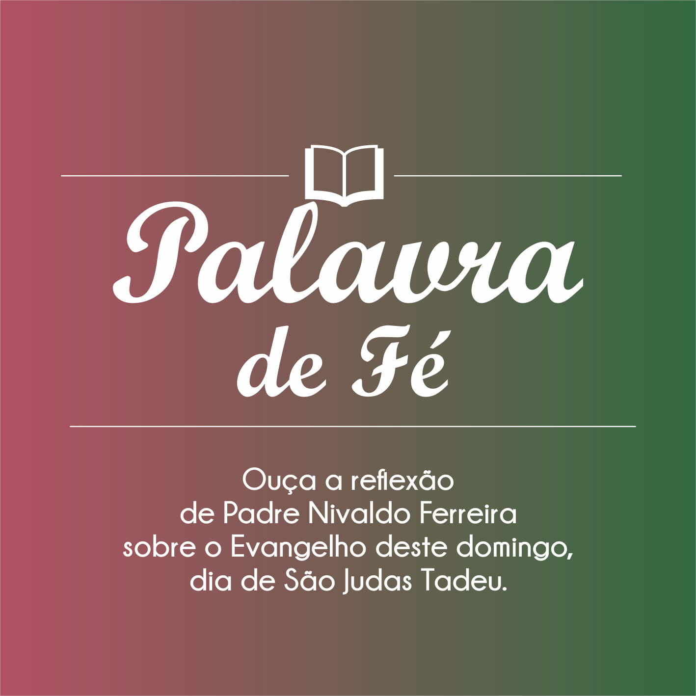 Palavra de Fé: confira a reflexão do Evangelho