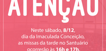 Fique ligados nos horários das missas da tarde deste sábado