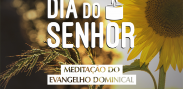 Dia do Senhor: acompanhe a meditação do Evangelho deste domingo com Padre Nivaldo Ferreira