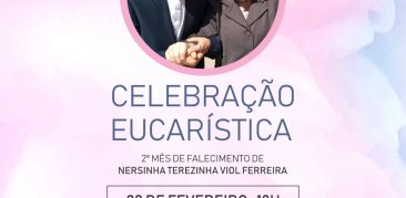 Celebração de dois meses de falecimento da Sra. Nersinha Therezinha Viol Ferreira, mãe do Padre Nivaldo