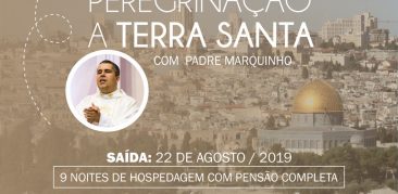 Peregrinação para Roma e Terra Santa com Padre Marquinho. Ainda tem vagas!!!