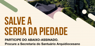 Serra da Piedade: nos ajude a defender esse patrimônio da nossa fé