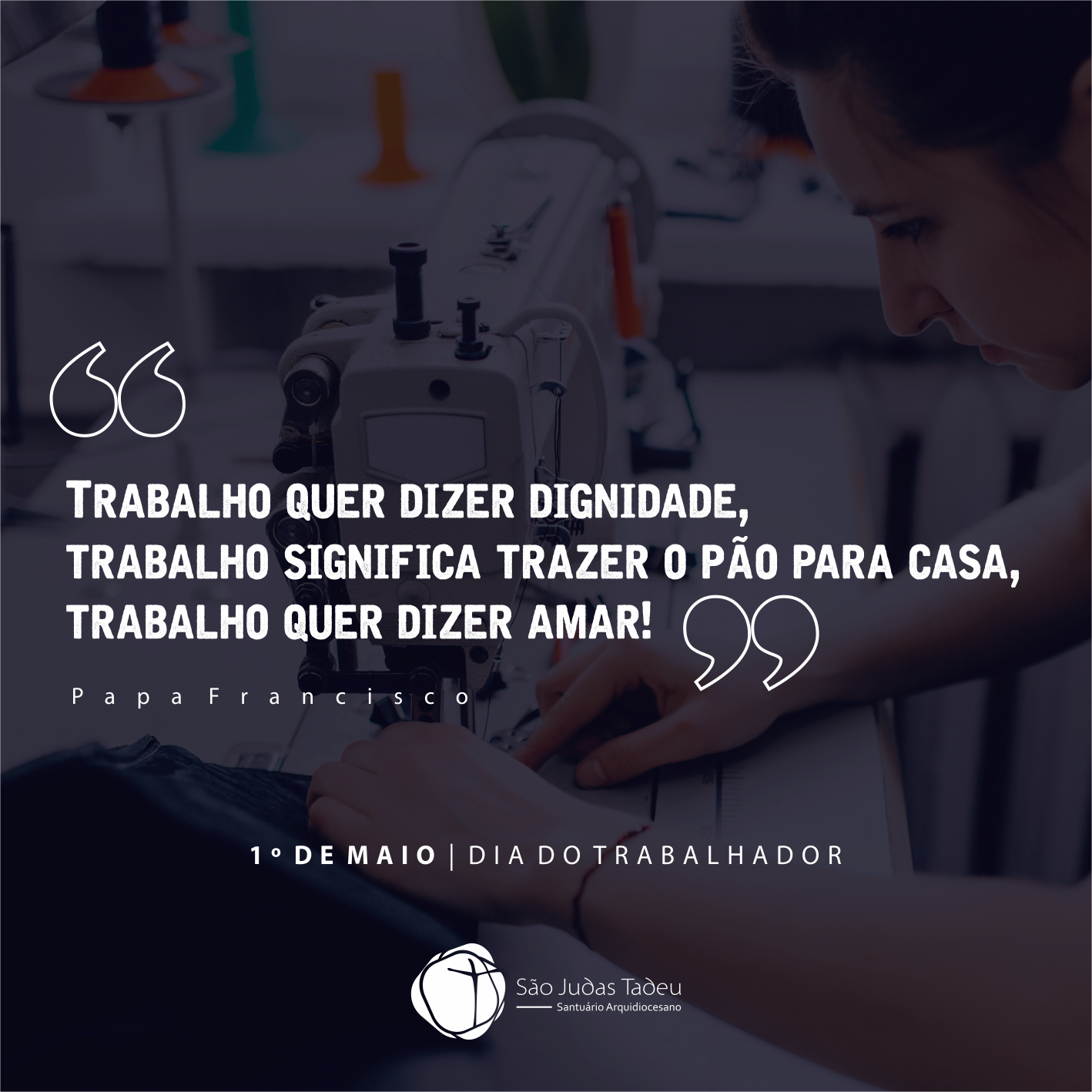 Feliz Dia do Trabalhador