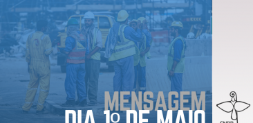 CNBB divulga mensagem por ocasião do Dia do trabalhador e da trabalhadora do Brasil