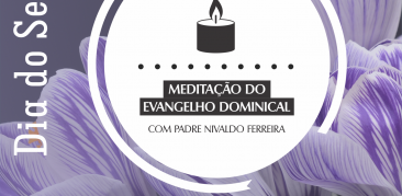 Dia do Senhor: acompanhe a meditação do Evangelho deste “Domingo da Misericórdia”