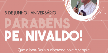 Hoje, celebramos o aniversário de Pe. Nivaldo!!!