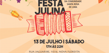 ‘Festa Julina’ da Comunidade Santa Rosa acontece no próximo sábado