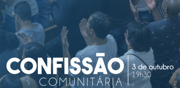 Quinta-feira tem Confissão Comunitária