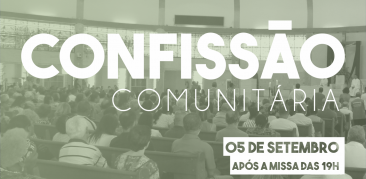 Participe da Confissão Comunitária deste mês