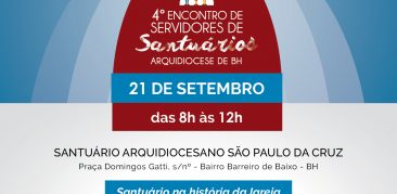 4º Encontro de Servidores de Santuários da Arquidiocese de BH – 21 de setembro