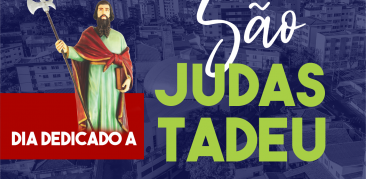 Participe conosco das celebrações do último dia dedicado a São Judas Tadeu em 2019