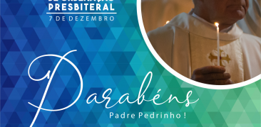 Pe. Pedrinho celebra seus 53 anos de Ordenação Presbiteral