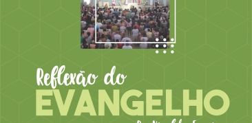 Evangelho de Domingo: acompanhe com Pe. Nivaldo as reflexões desta semana