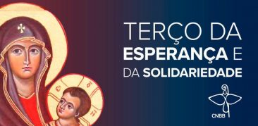 Oração do Terço da Esperança e da Solidariedade: reze na sua casa