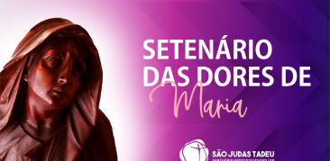 Participe da celebração eucarística com meditação do Setenário das Dores de Maria