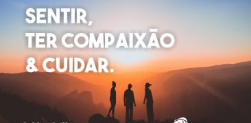 A espera da Páscoa: sentir, ter compaixão e cuidar