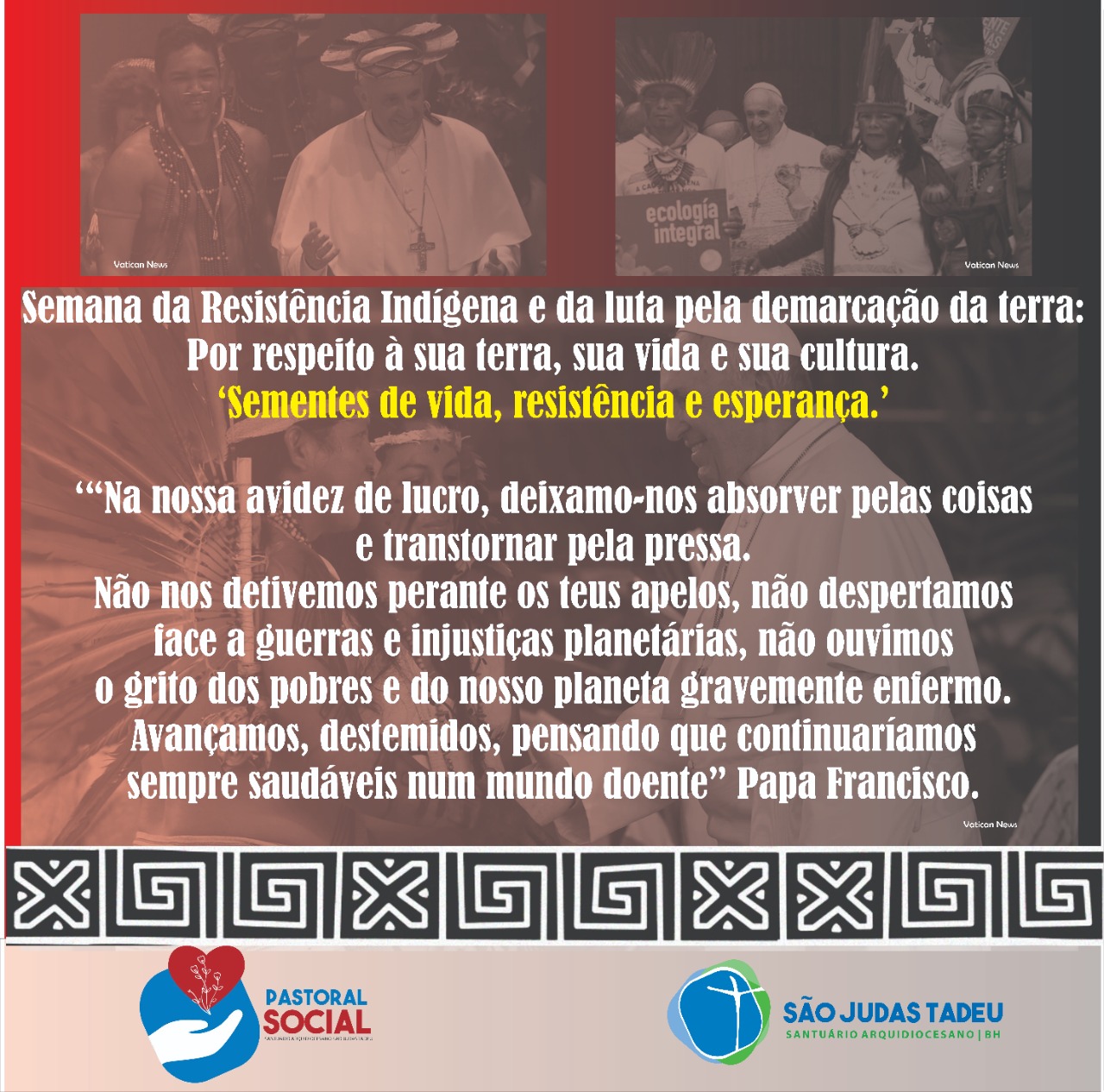 Nesta sexta-feira, finalizamos a Semana da Resistência Indígena. Confira a reflexão da Pastoral Social do Santuário!