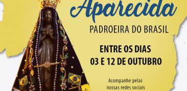 Acompanhe conosco as celebrações da Novena e Festa de Nossa Senhora Aparecida