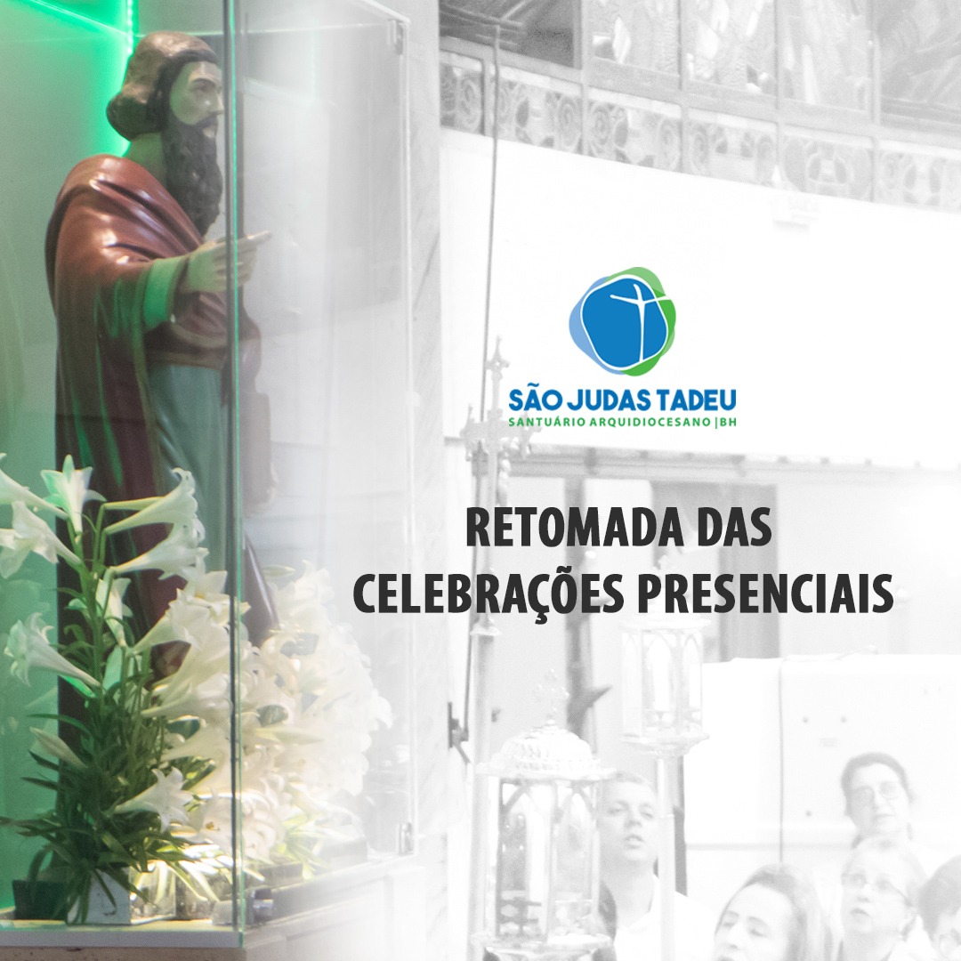 Retomada das Celebrações  Eucarísticas Presenciais