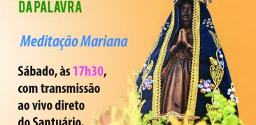 Meditação Mariana em as “Mulheres Proclamadoras da Palavra” deste sábado