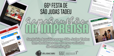 66ª Festa de São Judas Tadeu é destaque na imprensa