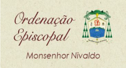 Ordenação Episcopal de Monsenhor Nivaldo dos Santos Ferreira