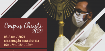 Confira a programação da Solenidade de Corpus Christi 2021