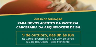 Catedral Cristo Rei recebe curso de formação para novos agentes da Pastoral Carcerária – 9 de outubro