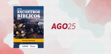 “Chamados a Esperança”: faça o download dos Encontros Bíblicos de agosto