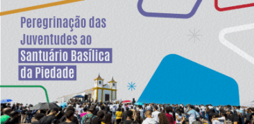 Peregrinação das Juventudes ao Santuário da Mãe Piedade: 15 de agosto