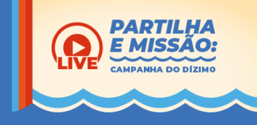 Pastoral do Dízimo convida fiéis para Live “Partilha e Missão”