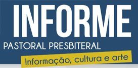 Informe Pastoral Presbiteral: informações sobre cursos, programação cultural e artística